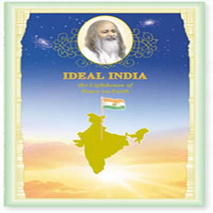 Ideal India- The lighthouse of peace on Earth